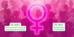 Symbol für Weiblichkeit in pink, im Hintergrund Sind Umrisse von Frauen erkennbar. Schrift: 08. März internationaler Frauentag, feministischer Kampftag; 09. März Bundesweiter Frauen*streik. Das Bild wurde mit Hilfe von KI erstellt.